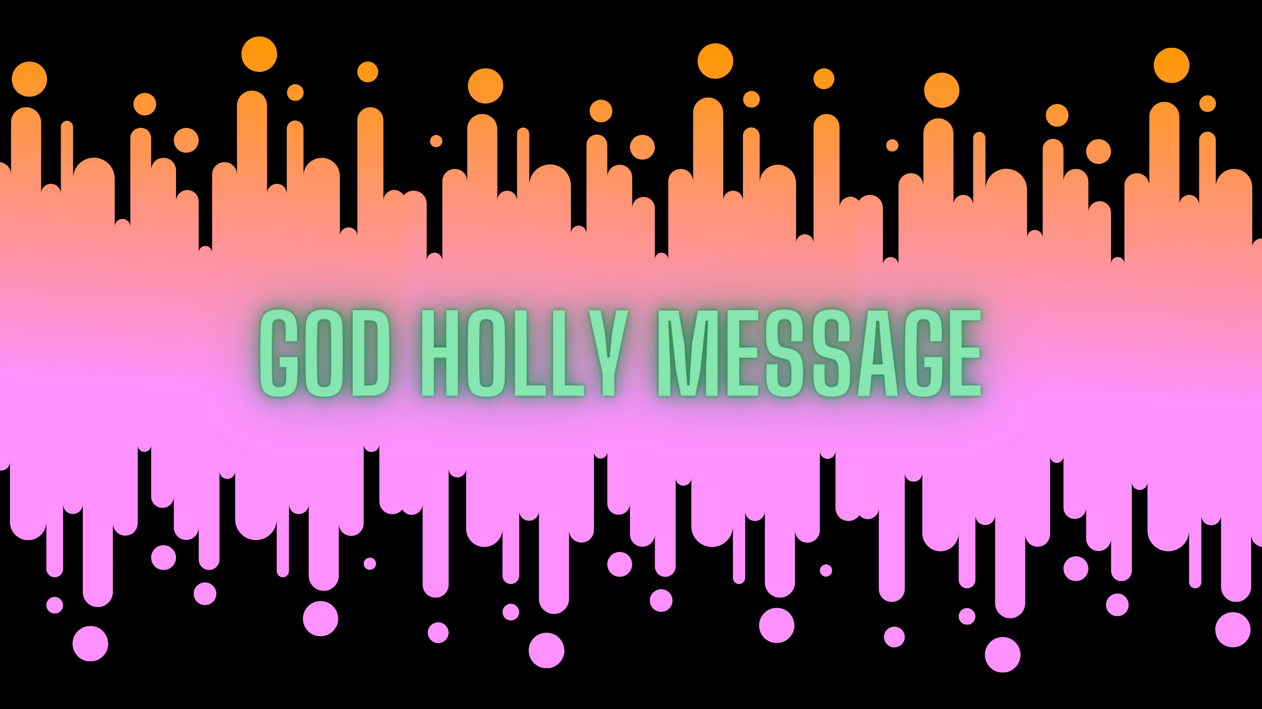 Gods Holy Message