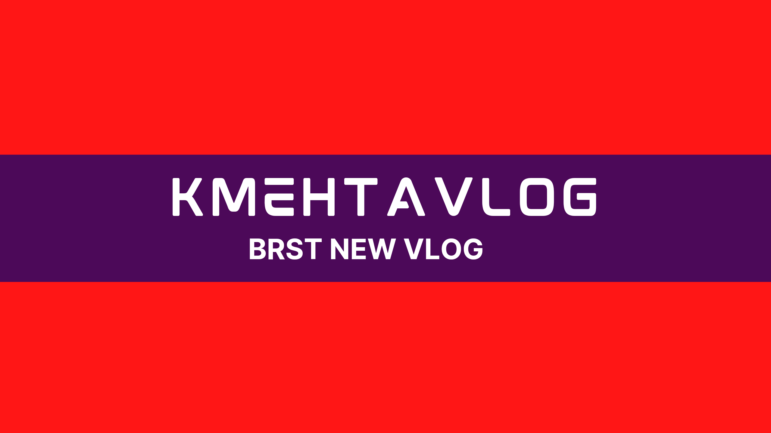 KMEHTA VLOG
