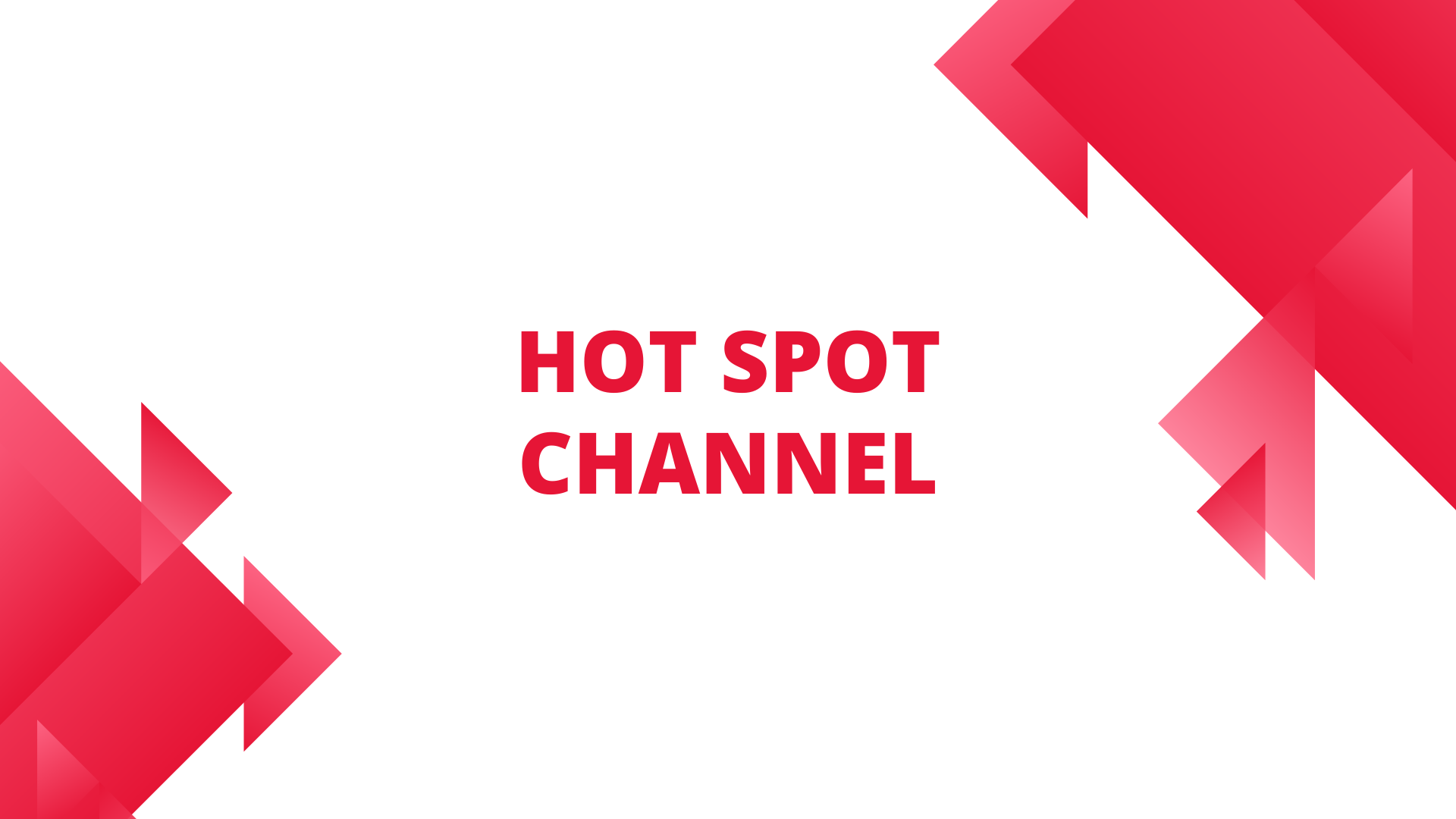 Hot Spot Channel