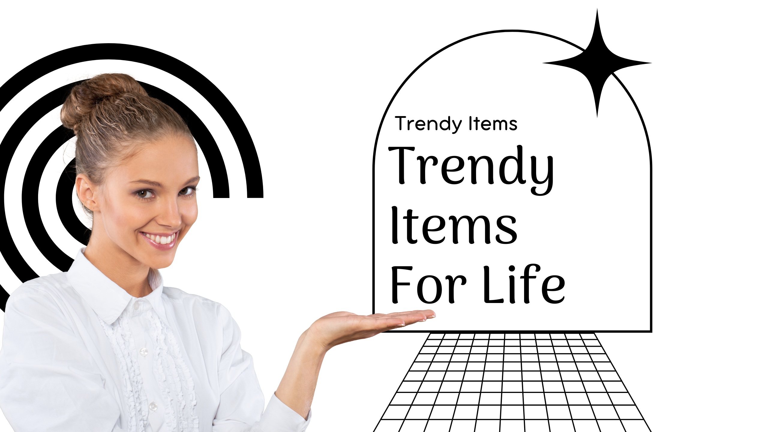 Trendy Items