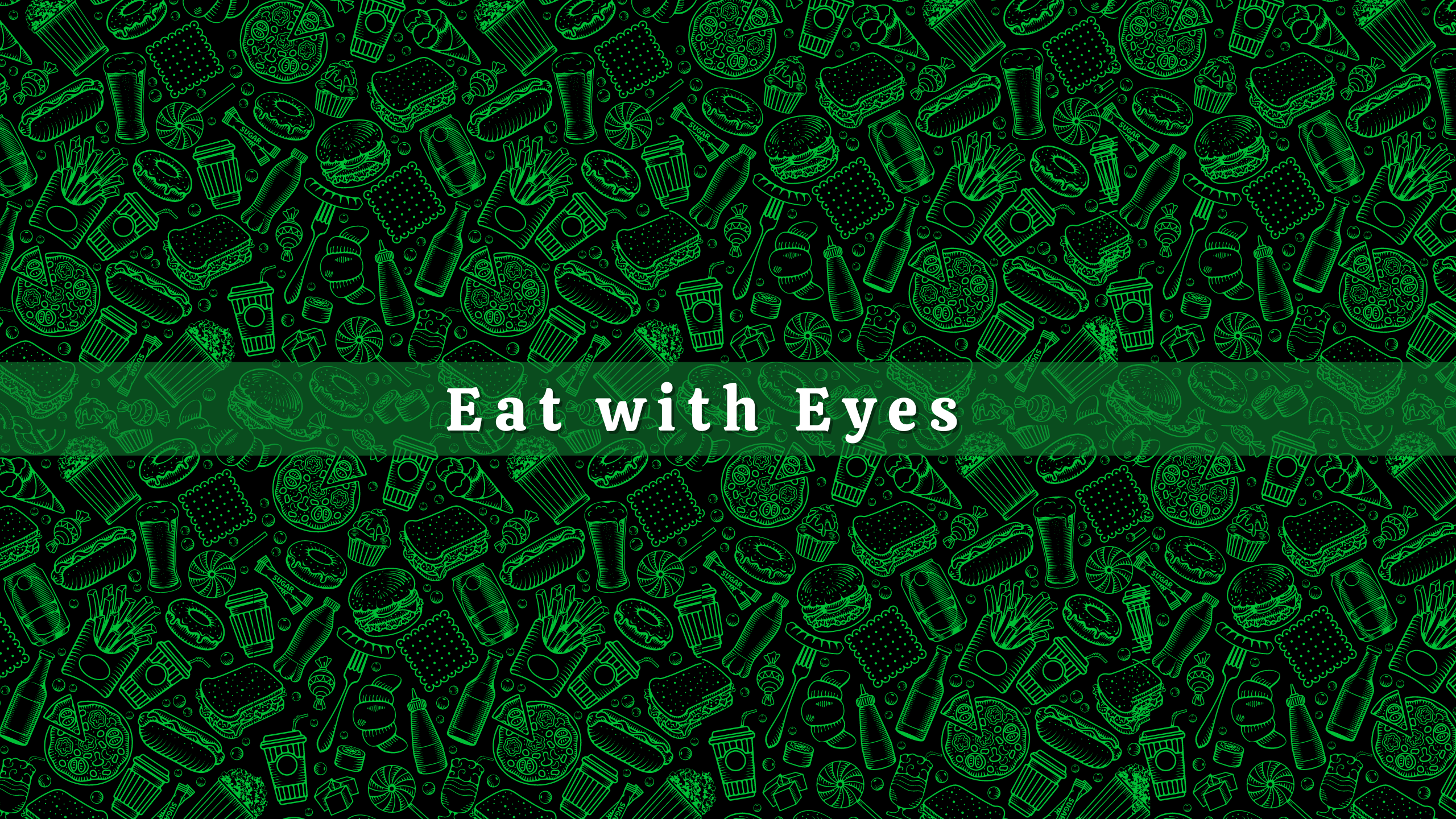 Eat With EYES