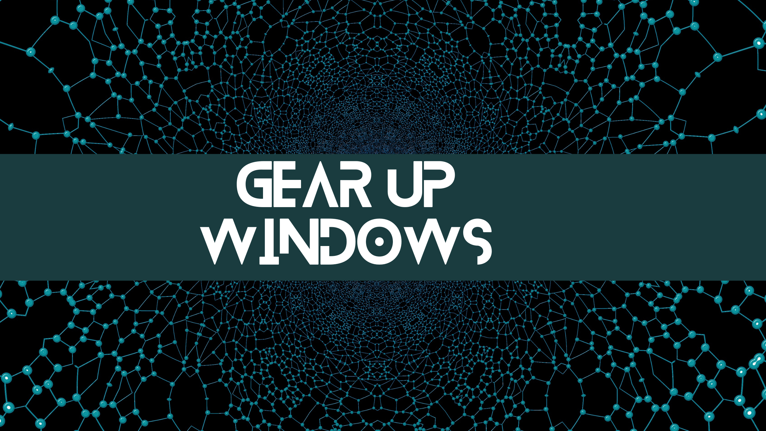 GearUpWindows