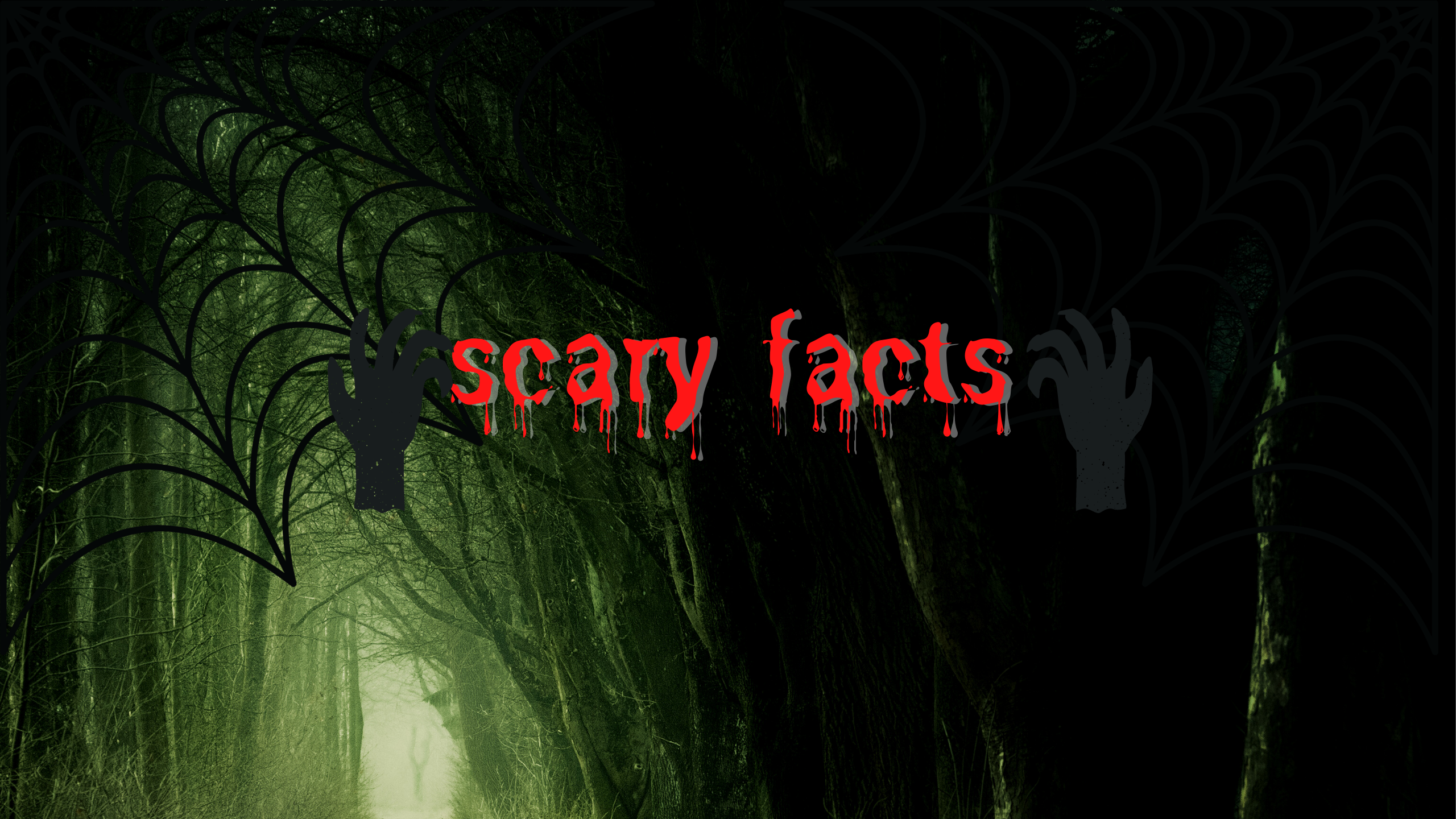 scary facts