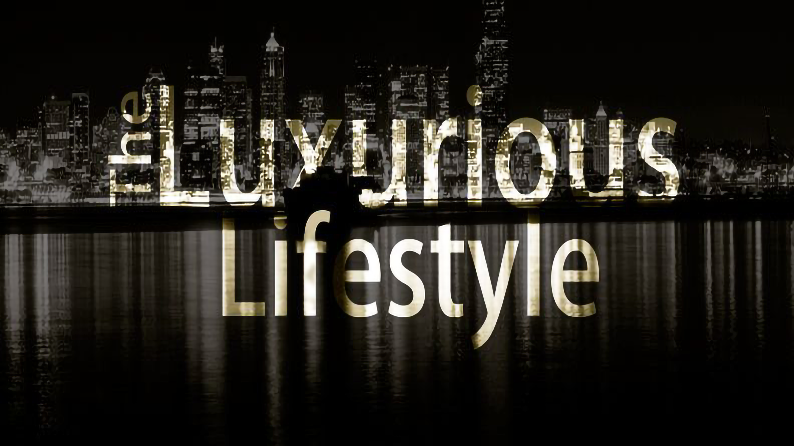Life and Luxuries