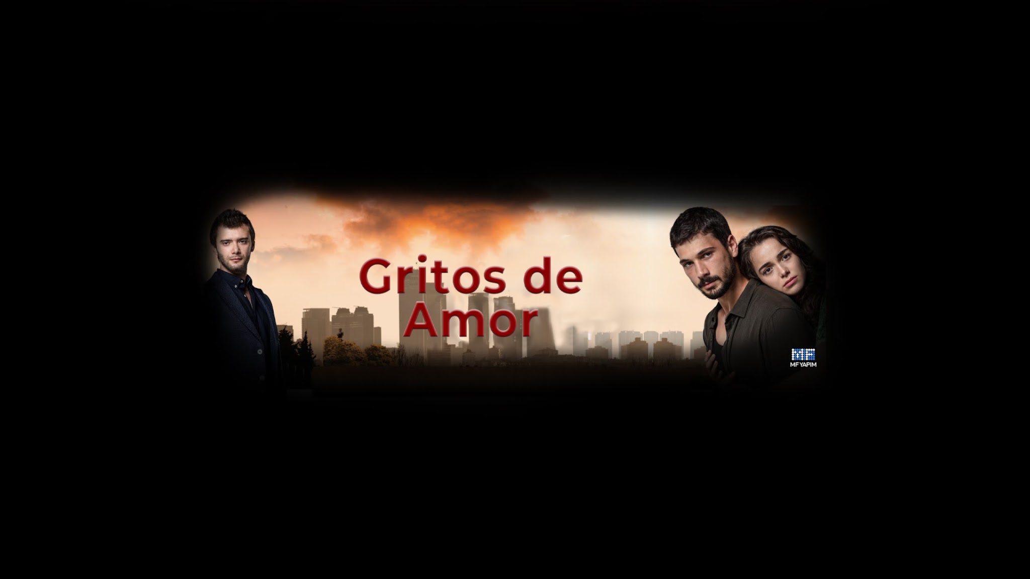 Gritos de Amor - Aşk Ağlatır
