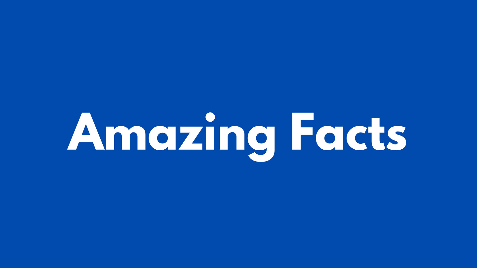 universe of amazing facts