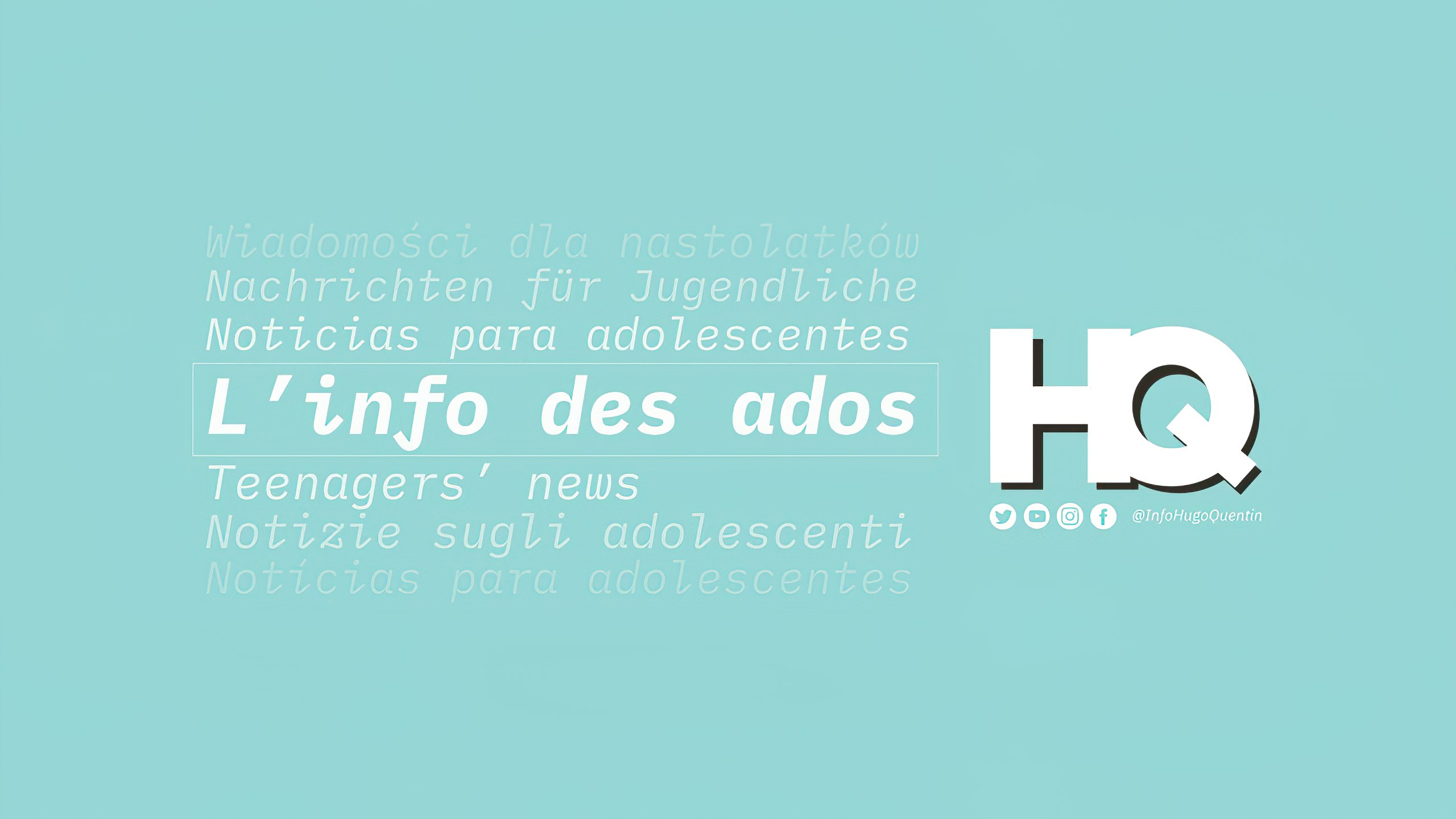 Hugo & Quentin | L’info des ados
