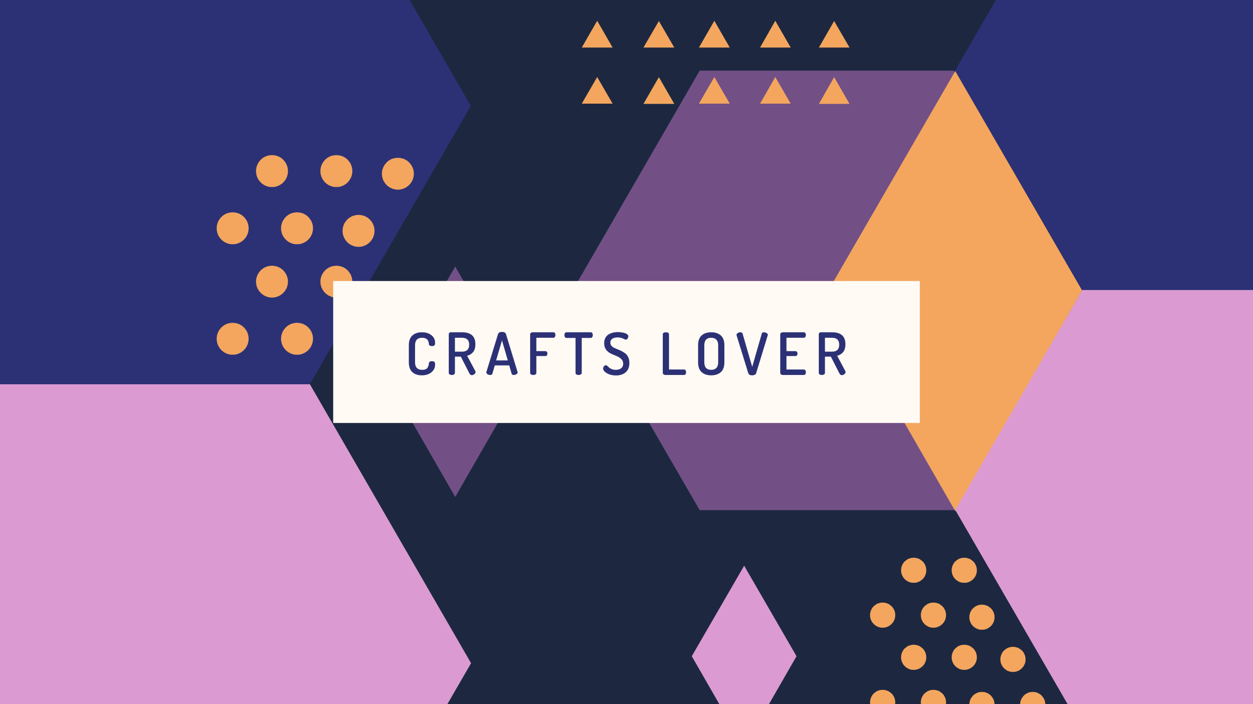 Crafts Lover