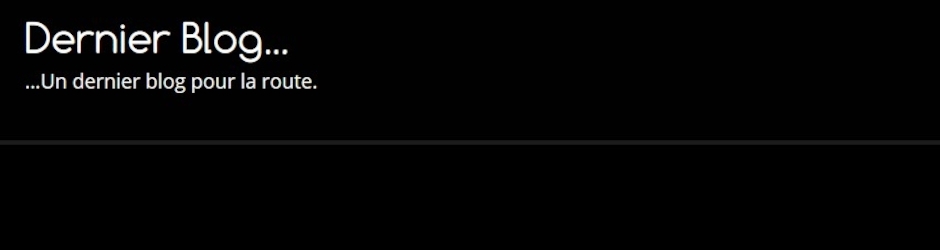 dernier blog