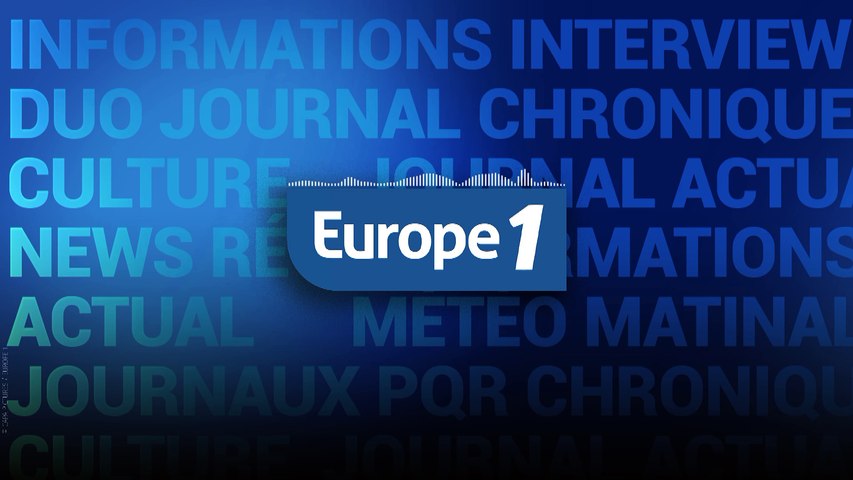 RADIO : Ecoutez et regardez Europe 1 en direct vidéo