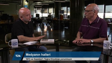 '68'li ve Gazeteci'; Tuğrul Eryılmaz, medyanın hallerini yorumluyor