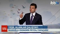 Ekrem İmamoğlu, İstanbul Yeşil Alanlar Çalıştayı'nda konuşuyor