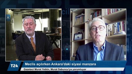 Meclis açılırken Ankara'daki siyasi manzara