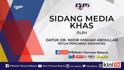 LIVE: Covid-19 situation update by Health DG Dr Noor Hisham Abdullah