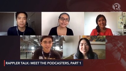 Rappler Talk: Meet our podcasters, part 1