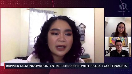 Rappler Talk: Innovation, entrepreneurship with Project GO’s finalists Part 1