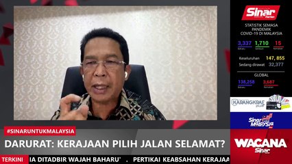 Darurat: Kerajaan pilih jalan selamat?