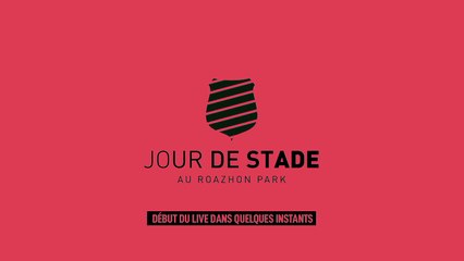 LIVE : Jour de Stade, l'avant match Stade Rennais F.C. / Lorient