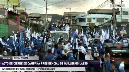En Vivo desde Ecuador - Acto de Cierre de campaña presidencial de Guillermo Lasso