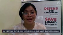 Rappler Talk: Student leaders on the Cebu Lumad raid, anti-terror law