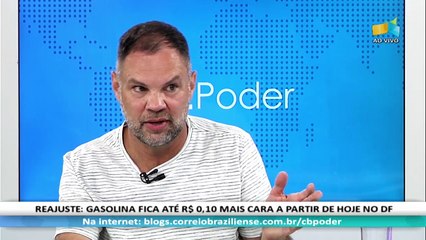 CB.Poder: Paulo Tavares,  presidente do Sindicombustíveis-DF - 16/02