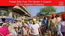 LIVE: Protest Rally From Tikri Border in Support of Our Detained Protestors