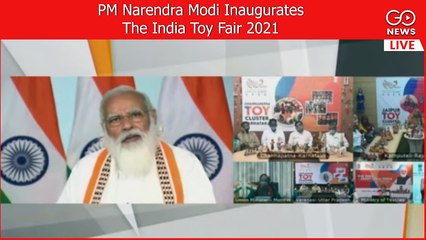 LIVE: PM Narendra Modi inaugurates 'The India Toy Fair 2021
