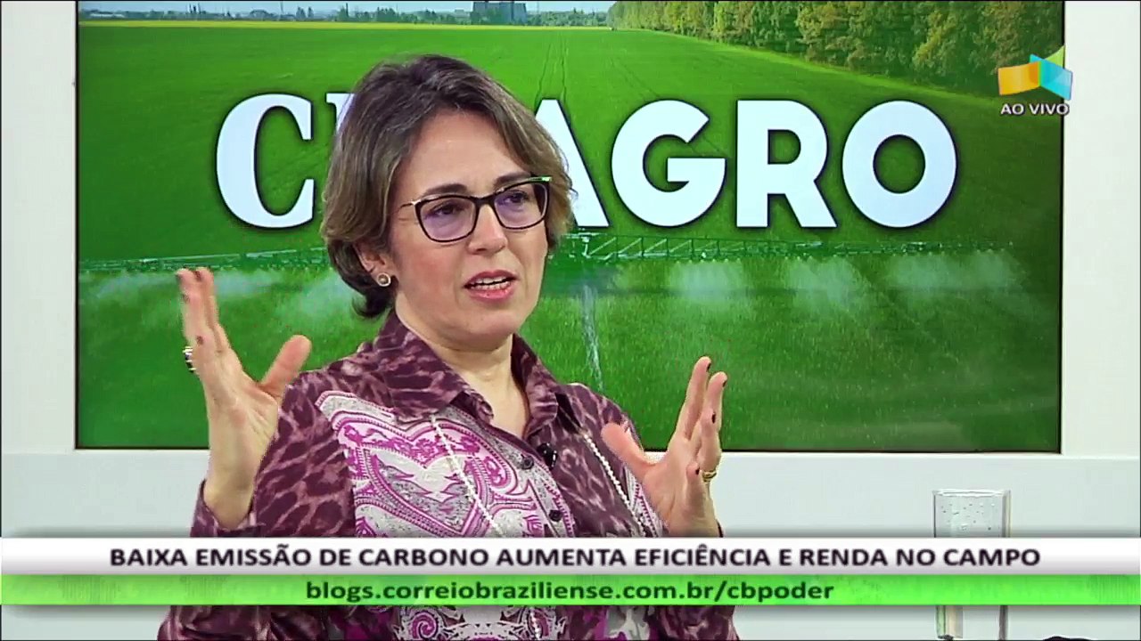 CB.AGRO: Fabiana Villa Alves, coordenadora, no Ministério da Agricultura, do ABC+, programa de Agricultura de Baixo Carbono 2020-2030 - 07/05