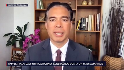 Rappler Talk: Rob Bonta on #StopAsianHate