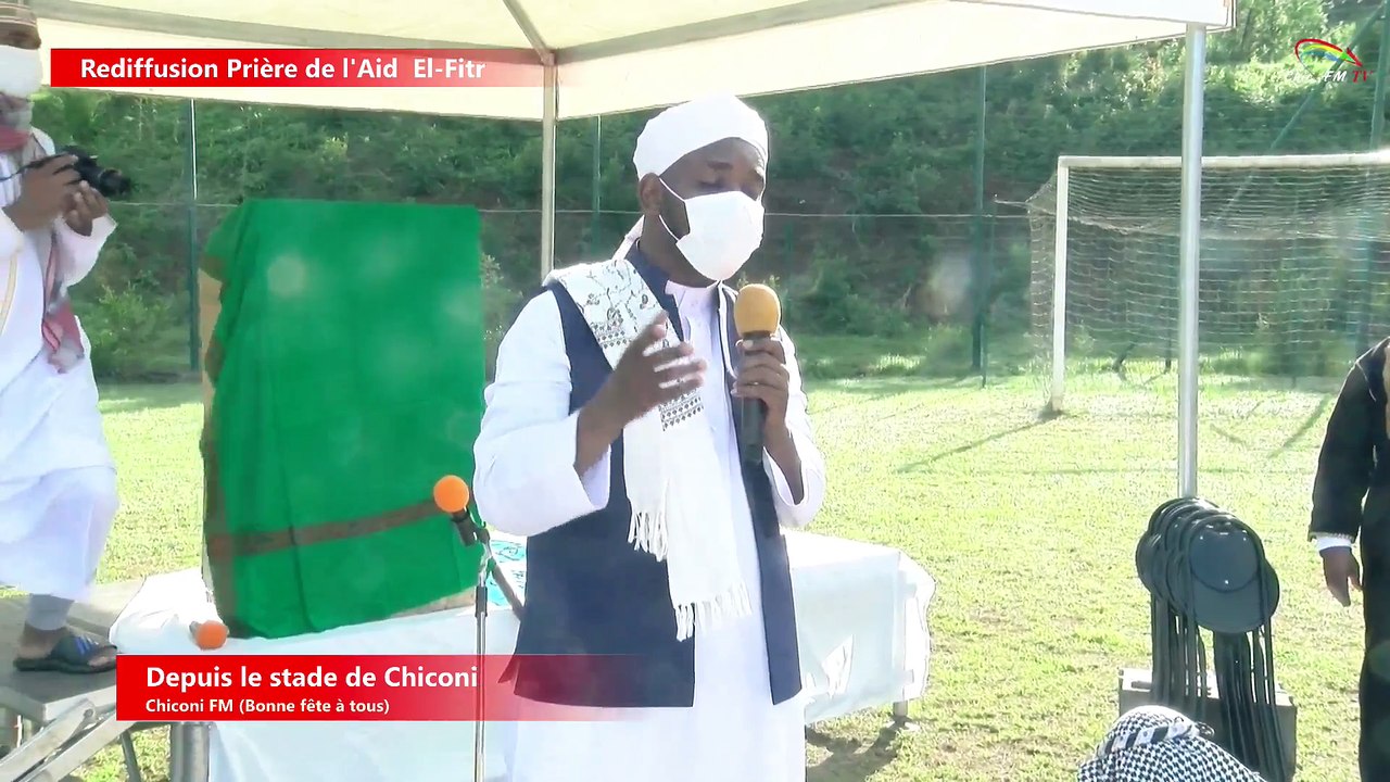 Chiconi FM TV - Vous livre la prière de la fête...