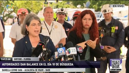 En Vivo | Autoridades dan balance del día 10 de búsqueda en derrumbe en #Surfide #Miami - #2Jul - Ahora