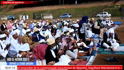 CHICONI FM-TV avec la Aïd el-Kebir 2021 depuis Chiconi ce mercredi 21 juillet 2021