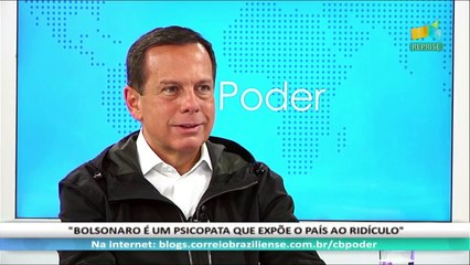 CB.PODER:  João Dória, governador de São Paulo - 12/08