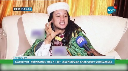 KOUNKANDE VIRE A 180°:"MEUNETOUMA KHAR GUEDJ GUI"