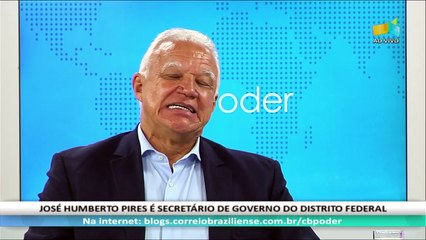 CB.PODER: José Humberto Pires, secretário de Governo - 30/08