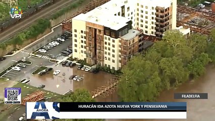 Huracán Ida azota Nueva York y Pensilvania - #02Sep - Ahora