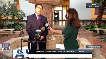 En Vivo | Pronunciamiento desde la OEA sobre caso Baduel - #14Oct - Ahora