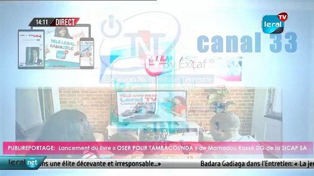 PUBLIREPORTAGE: En direct Tambacounda / Lancement du livre « OSER POUR TAMBACOUNDA » de Mamadou Kassé,DG de la SICAP SA￼- #LERALTV