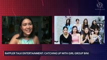 Rappler Talk Entertainment: Catching up with girl group BINI