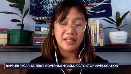 下载视频: Rappler Recap: Duterte government asks ICC to stop investigation