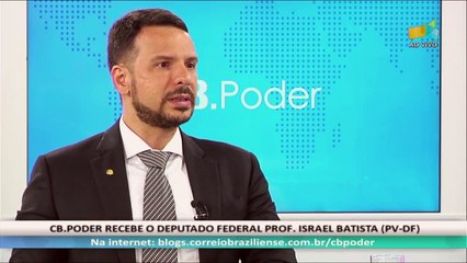 CB.PODER - Professor Israel Batista, Deputado Federal 7/12