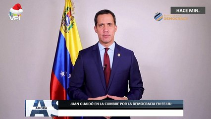 Juan Guaidó en la Cumbre por la democracia en #EEUU - #09Dic - Ahora