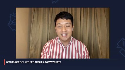 #CourageON: We see trolls. Now what?