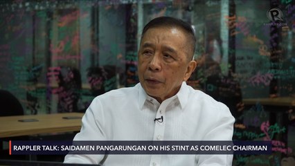 Rappler Talk: Saidamen Pangarungan on his stint as Comelec chairman