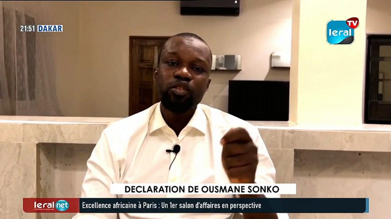 SUIVEZ LA DECLARATION DE OUSMANE SONKO