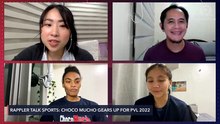 Rappler Talk Sports: Choco Mucho gears up for PVL 2022