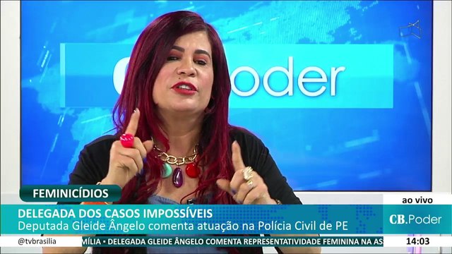 CB.PODER: Gleide Ângelo, deputada estadual e Secretaria da Mulher da União Nacional dos Legisladores e Legislativos Estaduais (UNALE), 22/2