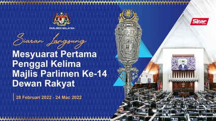 [LIVE] Sidang Parlimen ke-14 -32 Mac 2022 (Sesi pagi)