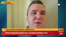 #Economía | Comercios registran escasez de algunos productos. Entrevista a Carlos María Beigbeder, comerciante.