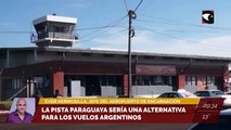 #Fronteras | El aeropuerto de Encarnación sería una alternativa para los vuelos argentinos